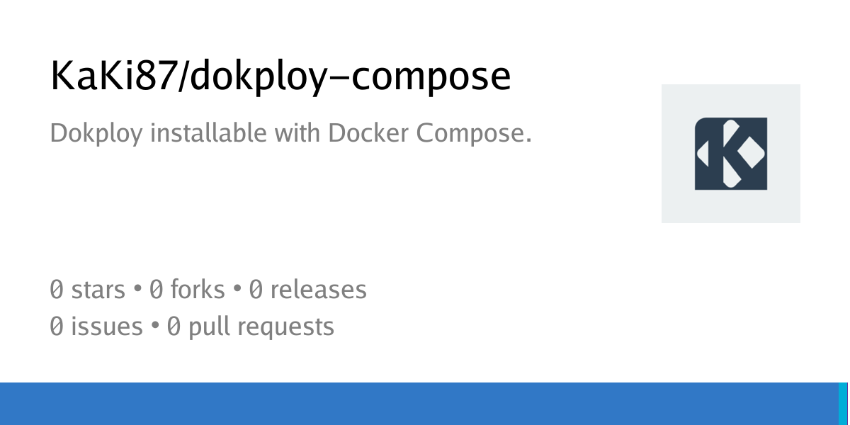 KaKi87/dokploy-compose: Dokploy installable with Docker Compose. - KaKi ...